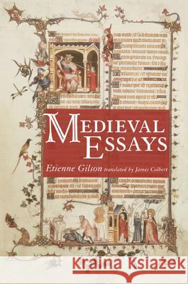 Medieval Essays Etienne Gilson James G. Colbert 9781608993871 Cascade Books