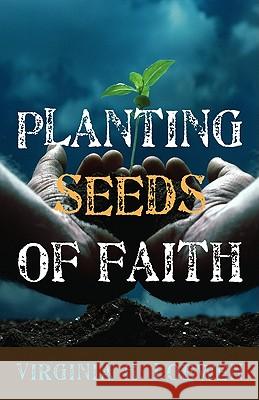 Planting Seeds of Faith Virginia H. Loewen 9781608995776 Resource Publications
