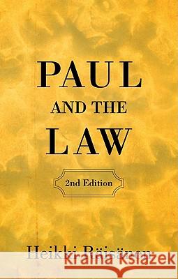 Paul and the Law (2nd Edition) Heikki Raisanen 9781608997503 Wipf & Stock Publishers