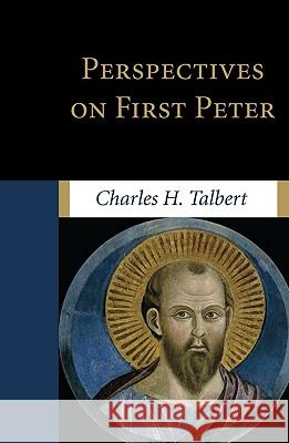 Perspectives on First Peter Charles H. Talbert 9781608998364 Wipf & Stock Publishers