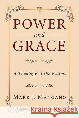 Power and Grace Mark J. Mangano 9781608999095