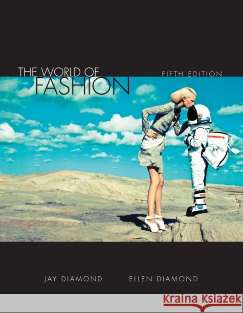 The World of Fashion Jay Diamond, Ellen Diamond 9781609015275