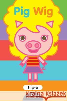 Pig Wig Harriet Ziefert Yukiko Kido 9781609057657