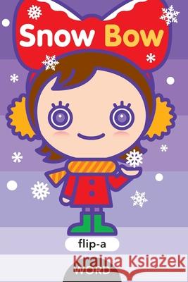 Snow Bow Harriet Ziefert Yukiko Kido 9781609057671