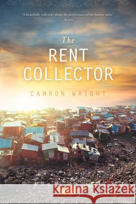 The Rent Collector Camron Wright 9781609077051 Shadow Mountain