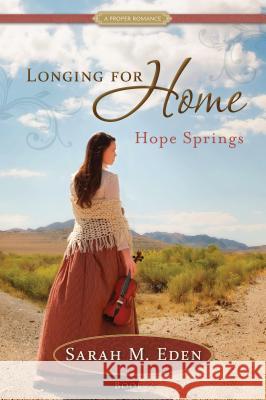 Hope Springs: Volume 2 Eden, Sarah M. 9781609078102