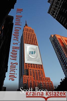 Mr. David Cooper's Happy Suicide Scott Rose 9781609101428