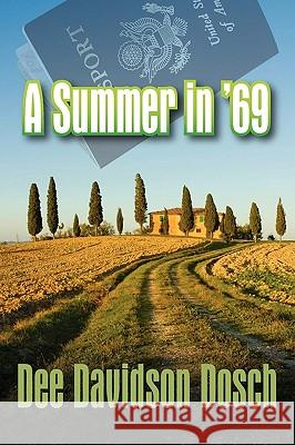 A Summer in '69 Dee Davidson Dosch 9781609112073