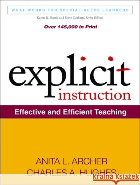 Explicit Instruction: Effective and Efficient Teaching Archer, Anita L. 9781609180416 Guilford Publications