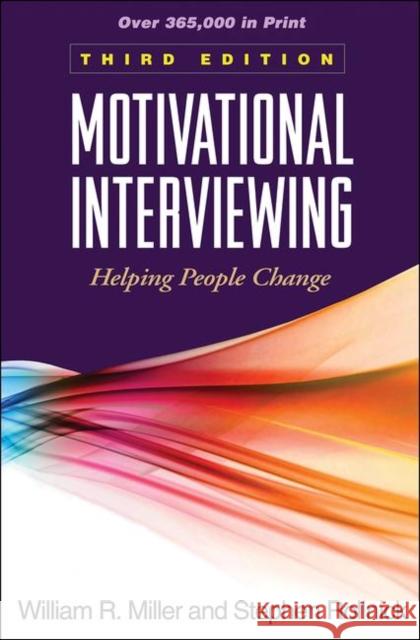 Motivational Interviewing: Helping People Change William R Miller 9781609182274 Guilford Publications