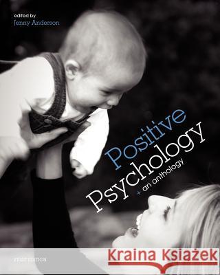 Positive Psychology Jenny Anderson 9781609274597 Cognella