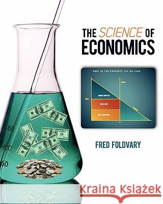 The Science of Economics Fred Foldvary 9781609279400