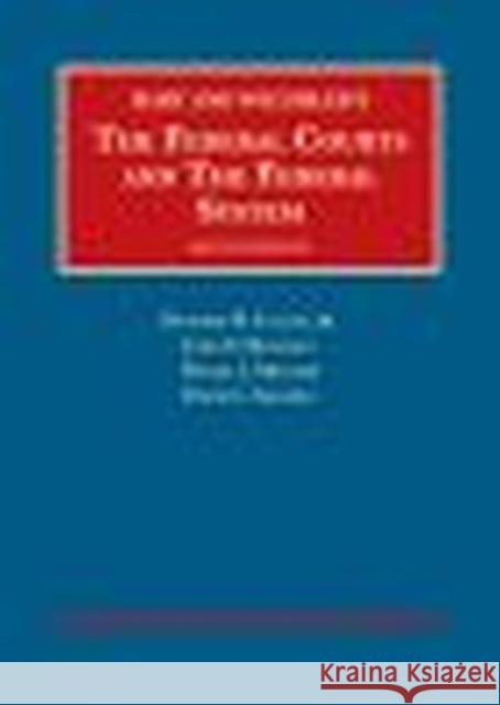 The Federal Courts and The Federal System Richard Fallon Jr, John Manning, Daniel Meltzer 9781609304270 Eurospan (JL)
