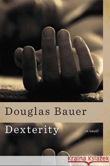 Dexterity Bauer, Douglas 9781609382674