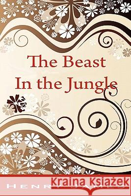The Beast in the Jungle Henry James 9781609420802 Lits