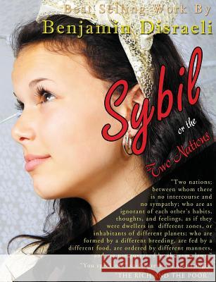 Sybil or The Two Nations Benjamin Disraeli 9781609422073