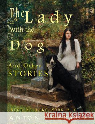 The Lady with the Dog Constance Garnett Anton Chekhov 9781609422080 Connecting to God