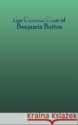 The Curious Case of Benjamin Button F. Scott Fitzgerald 9781609422370 Fab