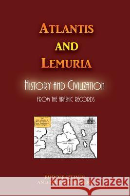 Atlantis and Lemuria: History and Civilization Rudolf Steiner, Paul Schnieders 9781609423407
