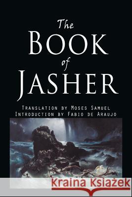 The Book of Jasher Jasher                                   Fabio D Moses Samuel 9781609423483