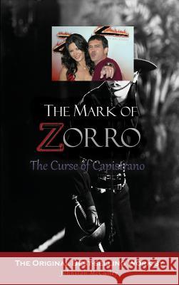 The Mark of Zorro: The Curse of Capistrano Johnston McCulley 9781609423667