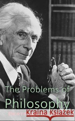 Problems of Philosophy Bertrand Russell, Paul Milhand 9781609425050 Iap - Information Age Pub. Inc.