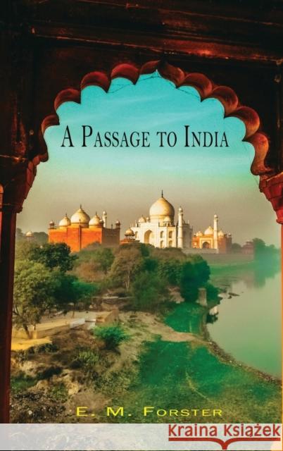 A Passage to India E. M. Forster 9781609425623 Iap - Information Age Pub. Inc.