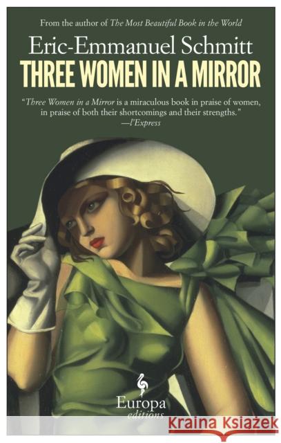 Three Women In A Mirror Eric-Emmanuel Schmitt 9781609451226 0