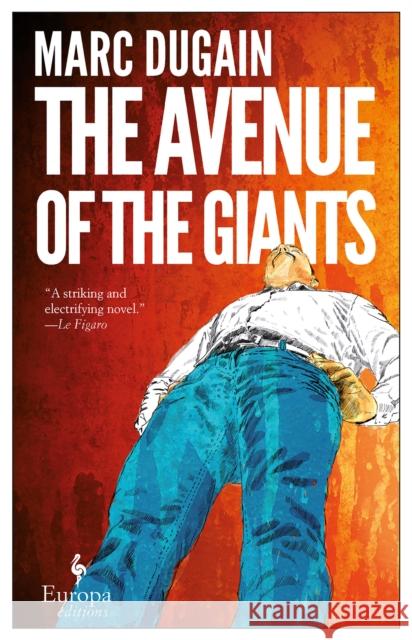The Avenue of the Giants Marc Dugain 9781609452001 Europa Editions