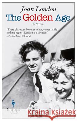 The Golden Age Joan London 9781609453329 Europa Editions