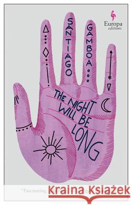 The Night Will Be Long  9781609457112 Europa Editions