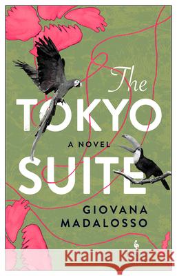 Tokyo Suite Giovana Madalosso Bruna Danta 9781609459802 Europa Editions