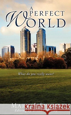 A Perfect World I. Sharp Mark 9781609571887
