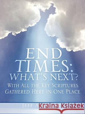 End Times: What's Next? Jeff Albright 9781609571894