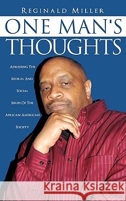 One Man's Thoughts Reginald Miller 9781609572372