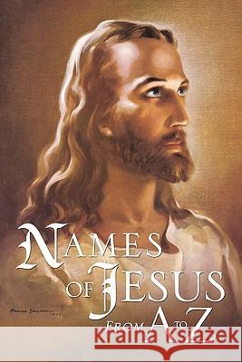 Names of Jesus From A to Z Joseph G Charles 9781609572495