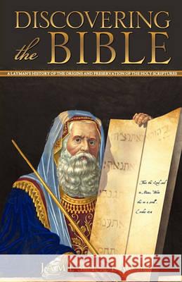 Discovering the Bible James F. Lacy 9781609572785