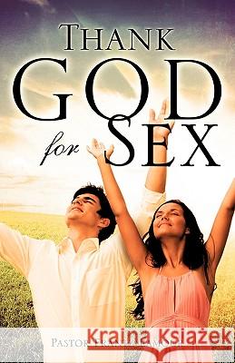 Thank God for Sex Pastor Frantz Lamour 9781609572808
