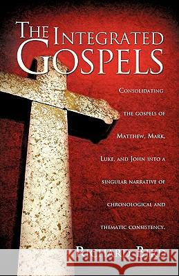The Integrated Gospels Richard Bird 9781609573294 Xulon Press