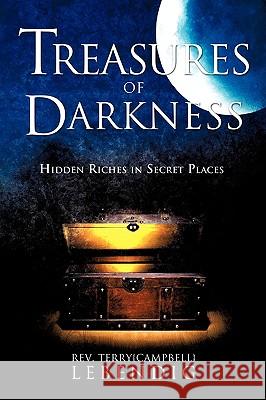 Treasures of Darkness Rev Terry  Lebendig 9781609573836 Xulon Press