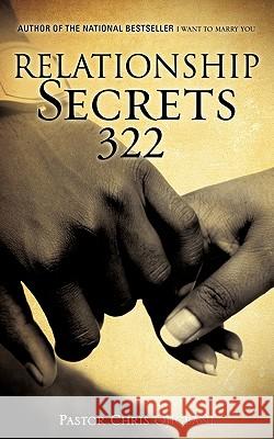 Relationship Secrets 322 Pastor Chris Ojigbani 9781609574222 Xulon Press