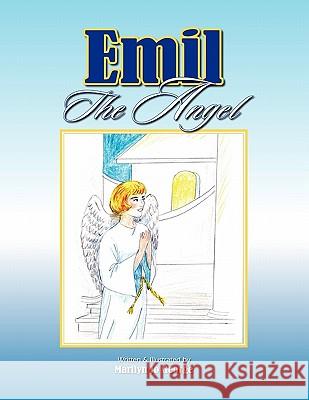 Emil The Angel George, Marilyn Jo 9781609575144 Xulon Press