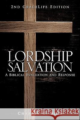 Lordship Salvation Charles C. Bing 9781609575809