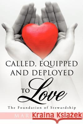 Called, Equipped and Deployed to Love Marilyn Judd 9781609578664