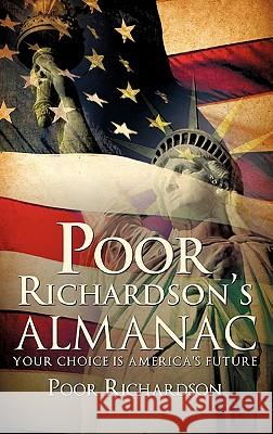 Poor Richardson's Almanac Poor Richardson 9781609579524 Xulon Press