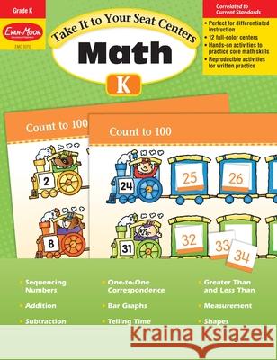 Take It to Your Seat: Math Centers, Kindergarten Teacher Resource Evan-Moor Corporation 9781609637798 Evan-Moor Educational Publishers