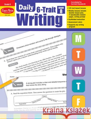 Daily 6-Trait Writing, Grade 8 Teacher Edition Evan-Moor Corporation 9781609638801 Evan-Moor Educational Publishers