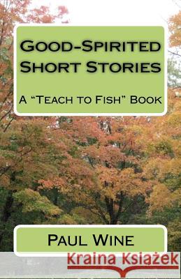 Good-Spirited Short Stories: A 
