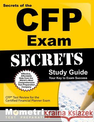 CFP Exam Secrets Study Guide: CFP Test Review for the Certified Financial Planner Exam CFP Exam Secrets Test Prep Team 9781609713140