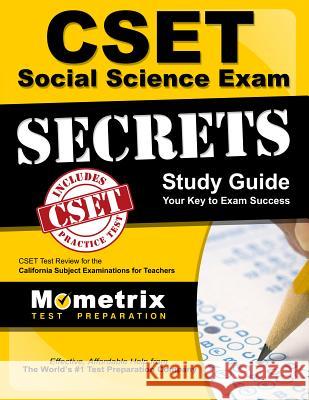 Cset Social Science Exam Secrets Study Guide: Cset Test Review for the California Subject Examinations for Teachers Cset Exam Secrets Test Prep Team 9781609715793
